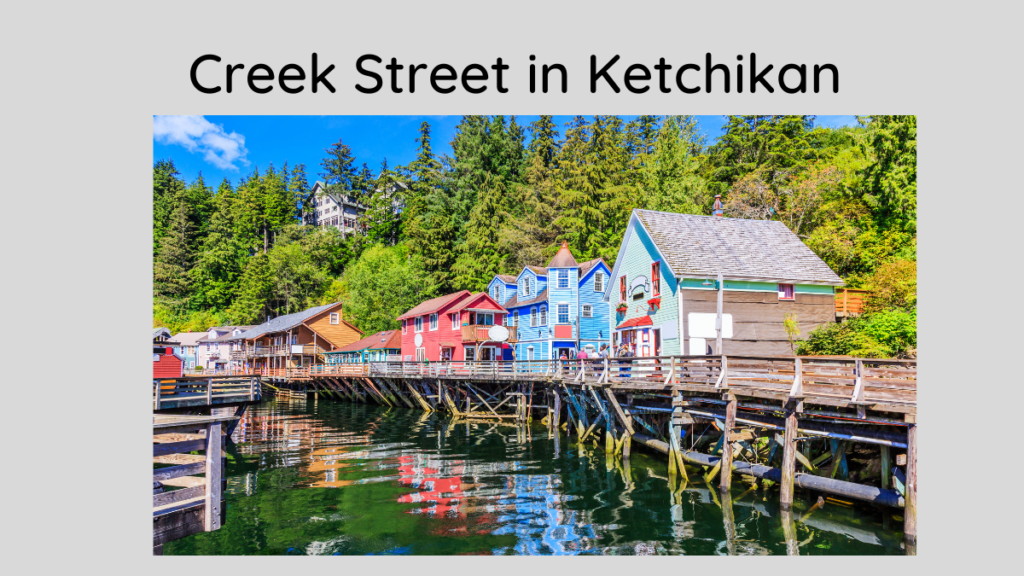Creek Street in Ketchikan Alaska Cruise