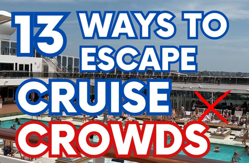 how to escape cruise crowds